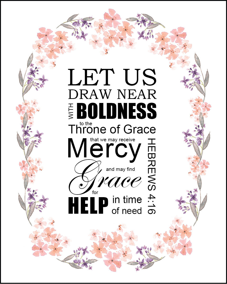 Hebrews 4:16 - Grace and Mercy - Bible Verses To Go