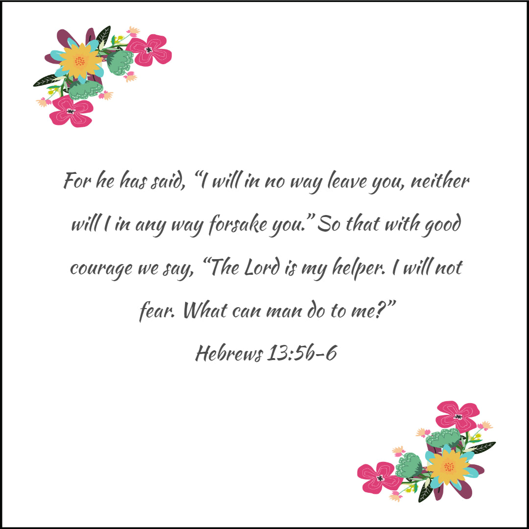 Hebrews 13:5b-6 - The Lord is My Helper - Bible Verses To Go
