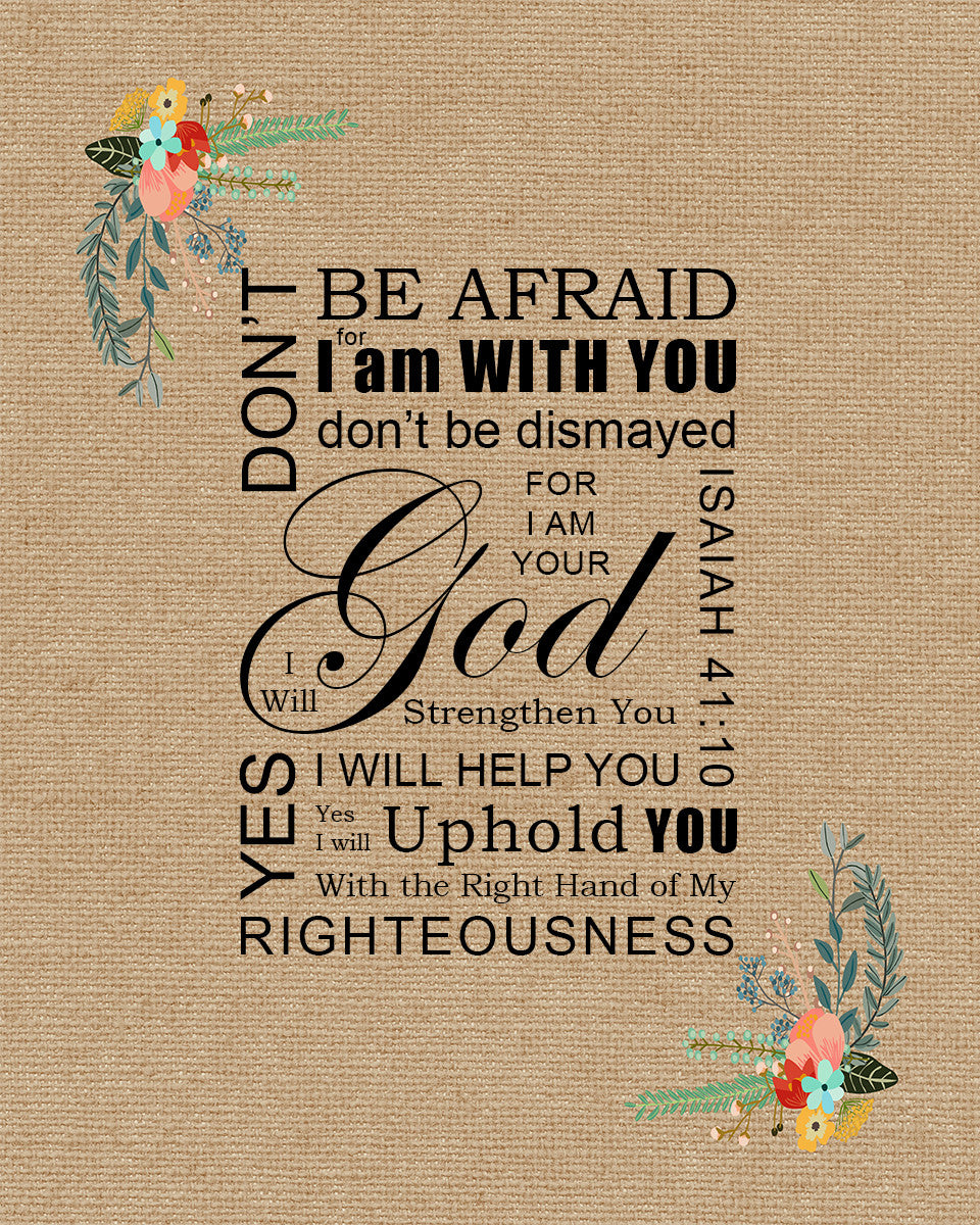 Isaiah 41:10 - Don&#39;t Be Afraid - Bible Verses To Go