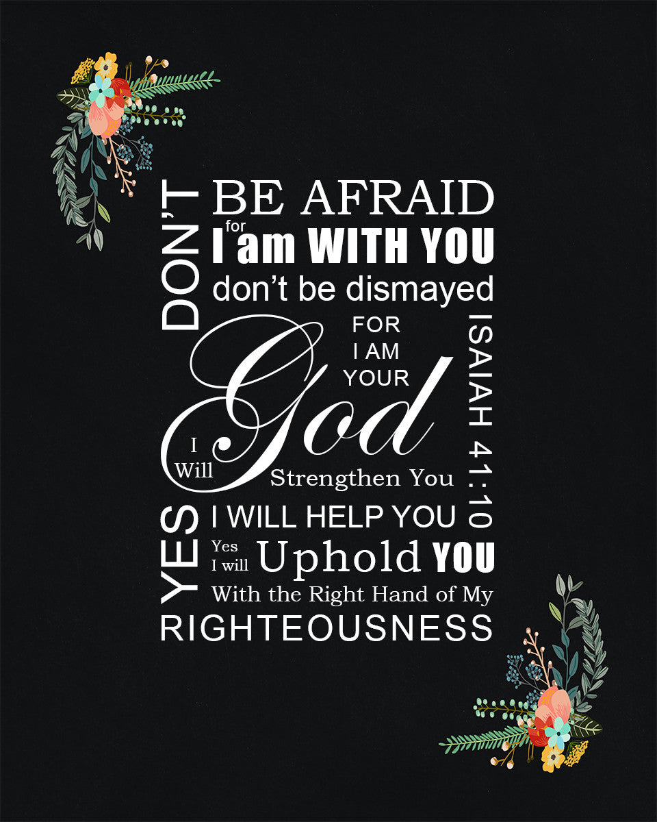 Isaiah 41:10 - Don&#39;t Be Afraid - Bible Verses To Go
