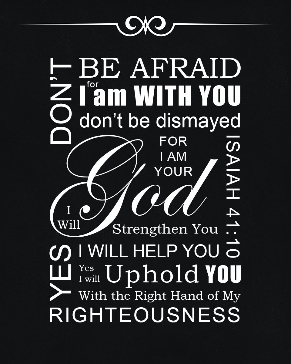 Isaiah 41:10 - Don&#39;t Be Afraid - Bible Verses To Go