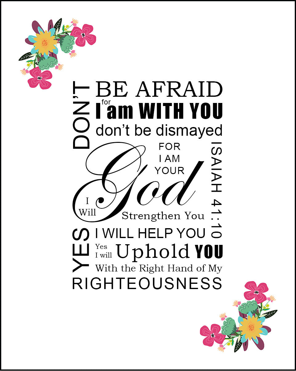 Isaiah 41:10 - Don&#39;t Be Afraid - Bible Verses To Go