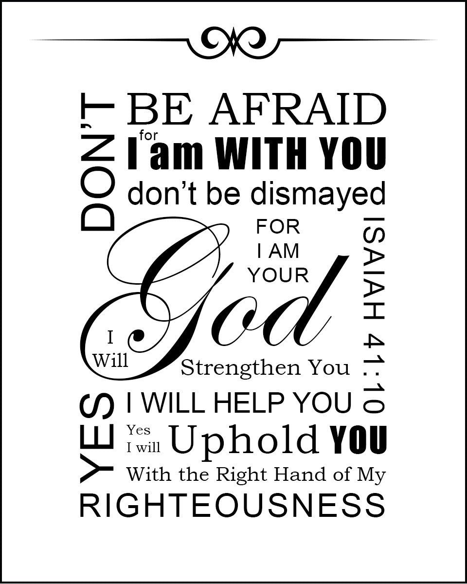 Isaiah 41:10 - Don&#39;t Be Afraid - Bible Verses To Go