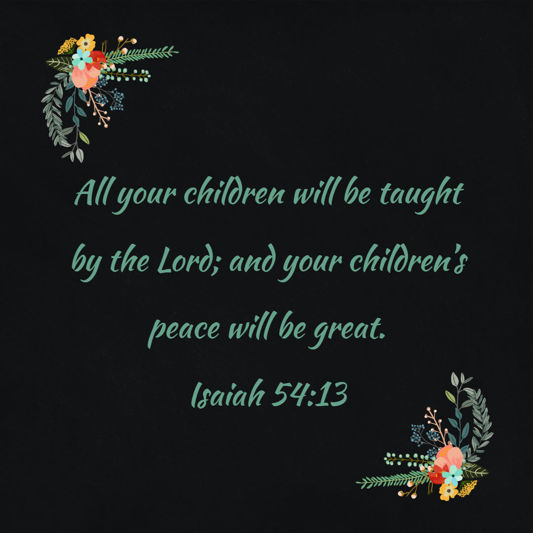 Isaiah 54:13 - Children&#39;s Peace Will be Great - Bible Verses To Go