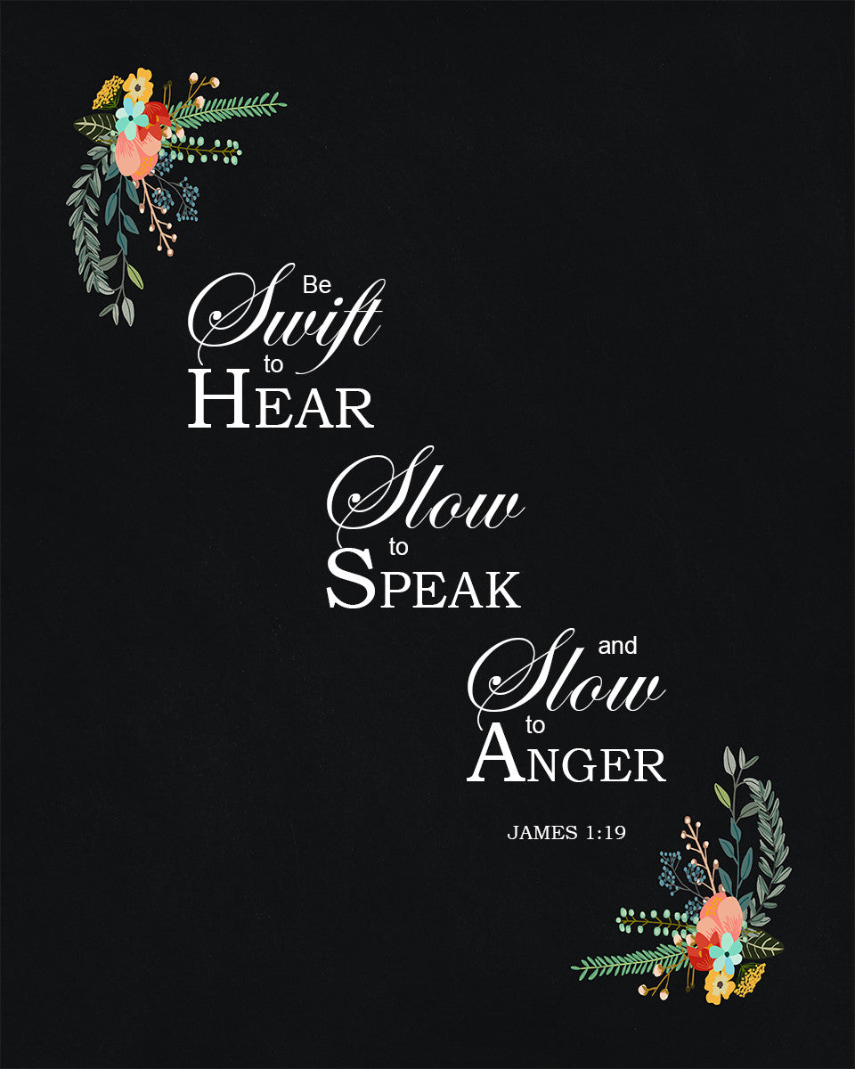 James 1:19 - Swift to Hear - Bible Verses To Go