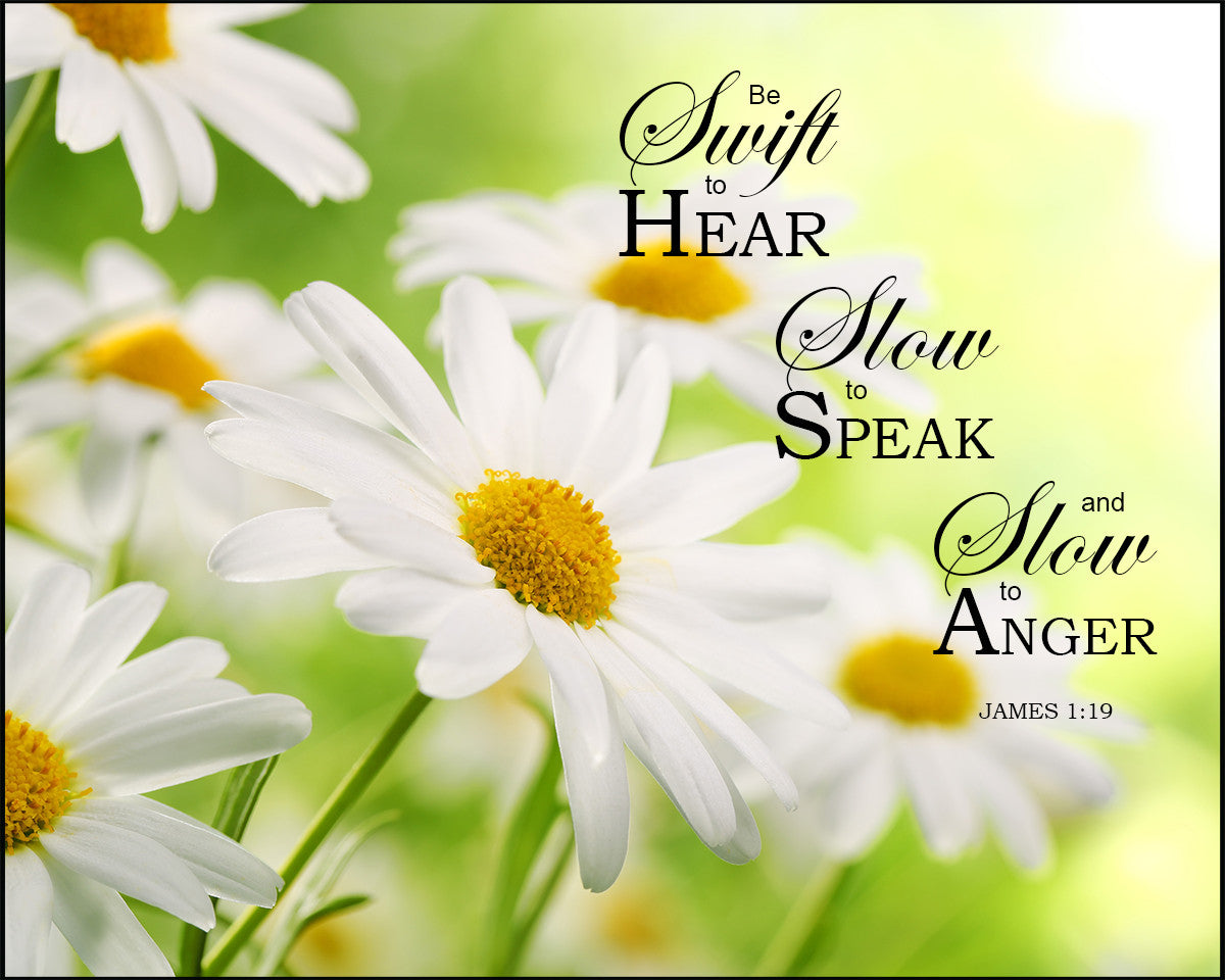 James 1:19 - Swift to Hear - Bible Verses To Go