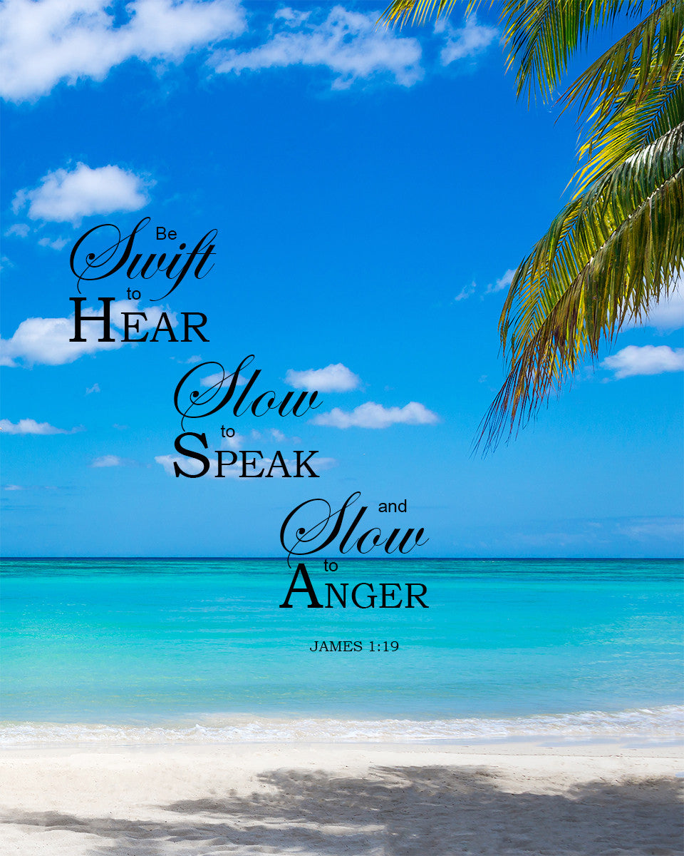 James 1:19 - Swift to Hear - Bible Verses To Go