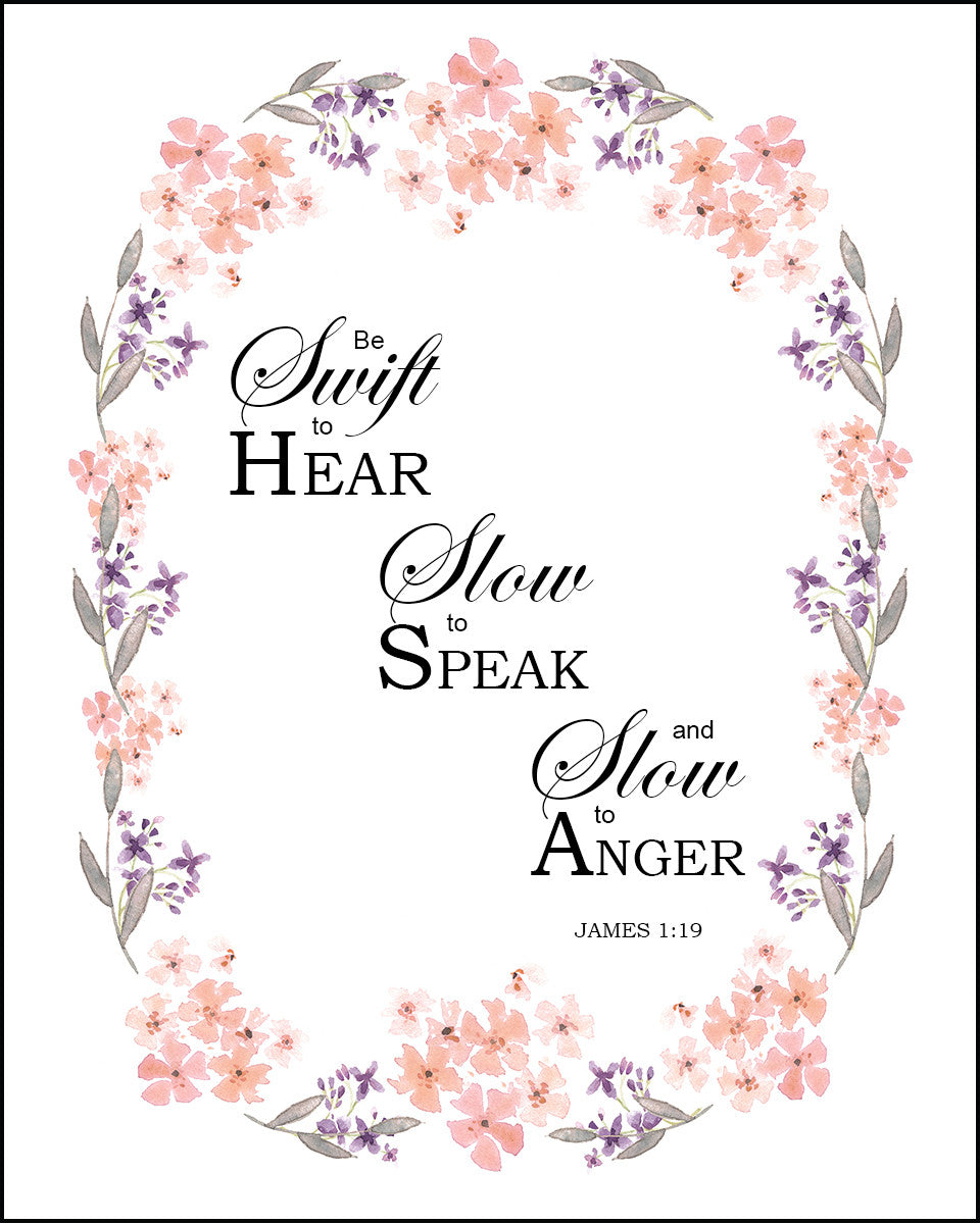 James 1:19 - Swift to Hear - Bible Verses To Go