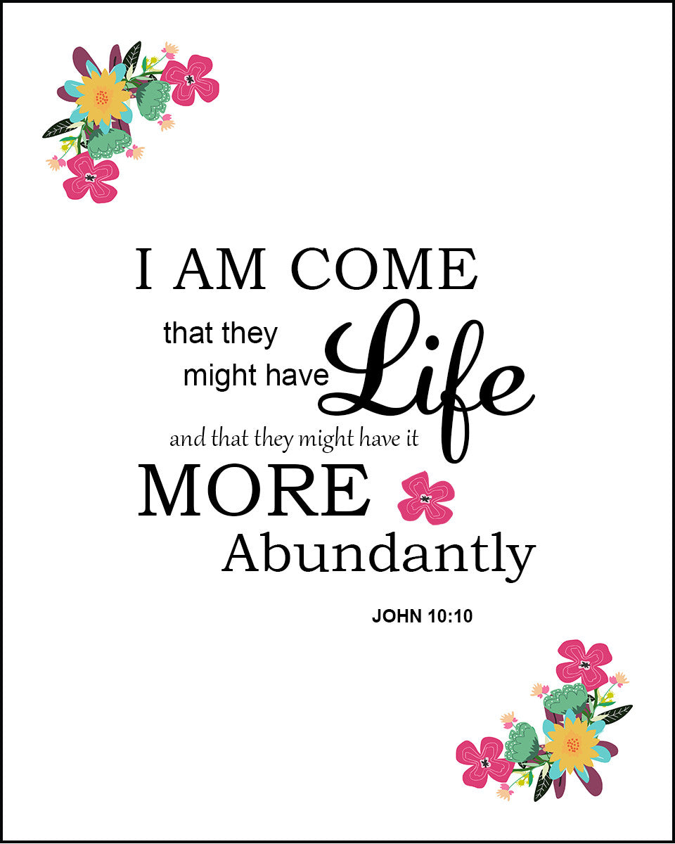 John 10:10 - Abundant Life - Bible Verses To Go