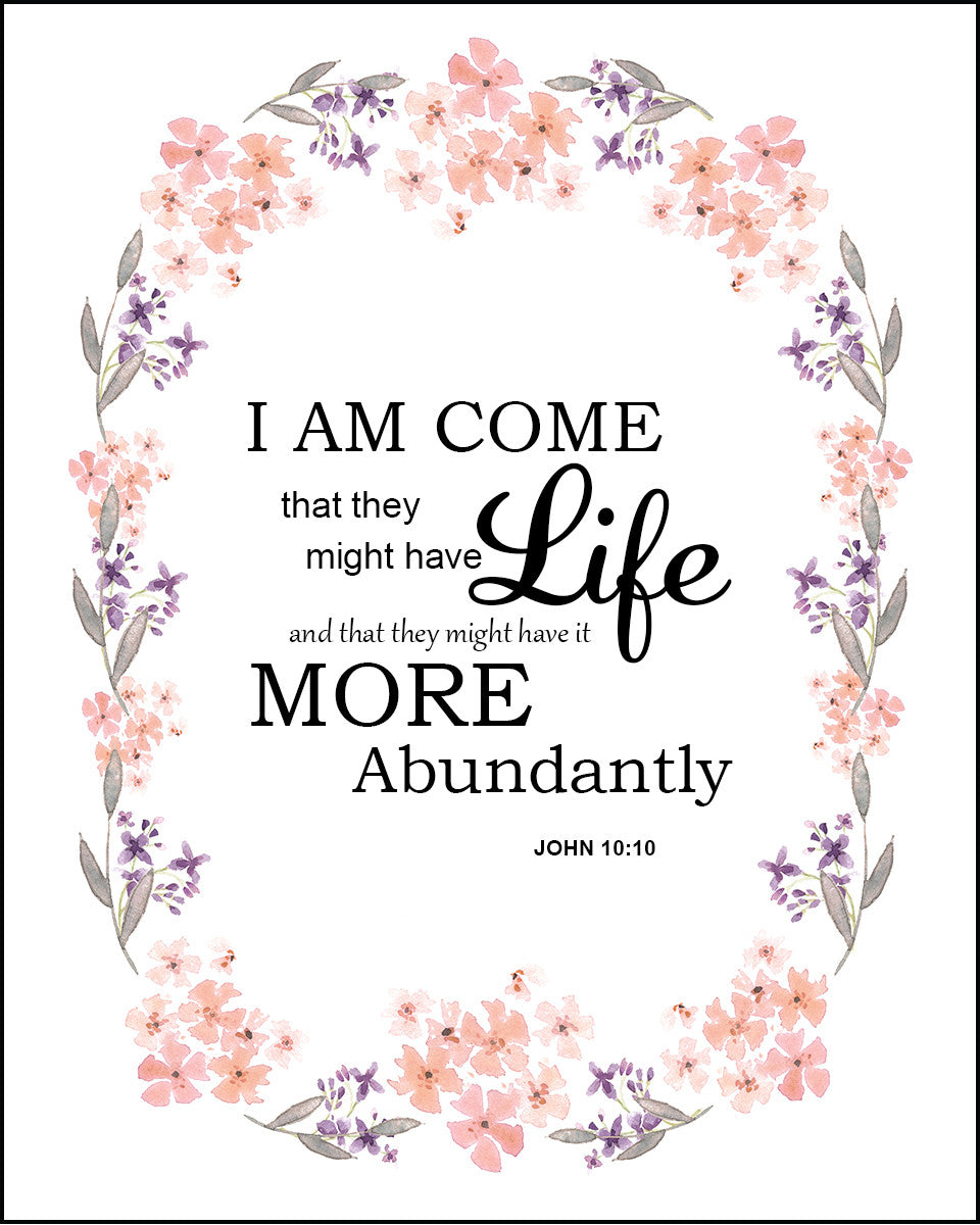 John 10:10 - Abundant Life - Bible Verses To Go
