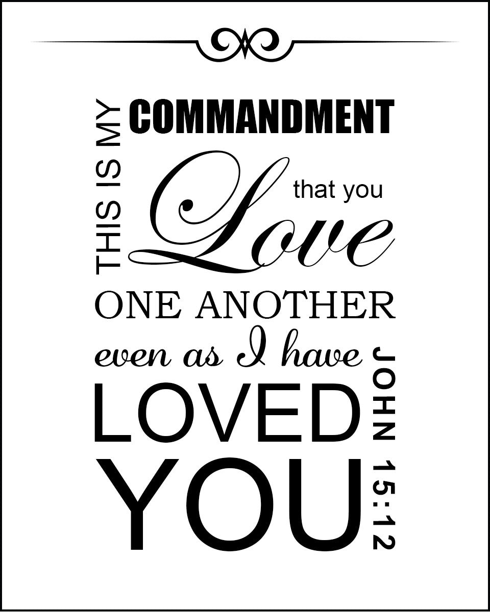 John 15:12 - Love One Another - Bible Verses To Go