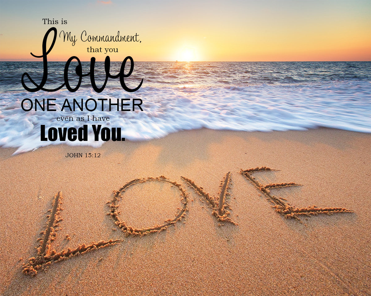 John 15:12 - Love One Another - Bible Verses To Go