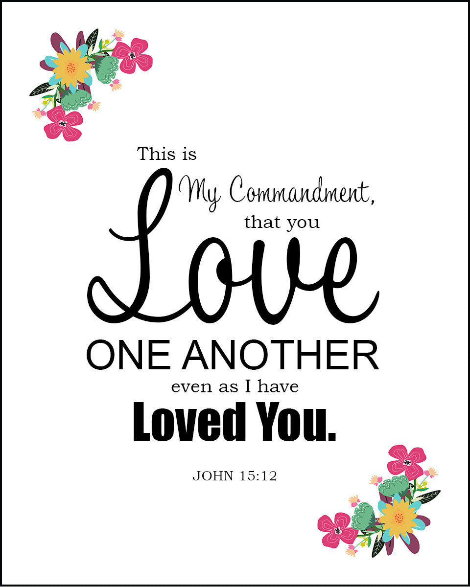 John 15:12 - Love One Another - Bible Verses To Go
