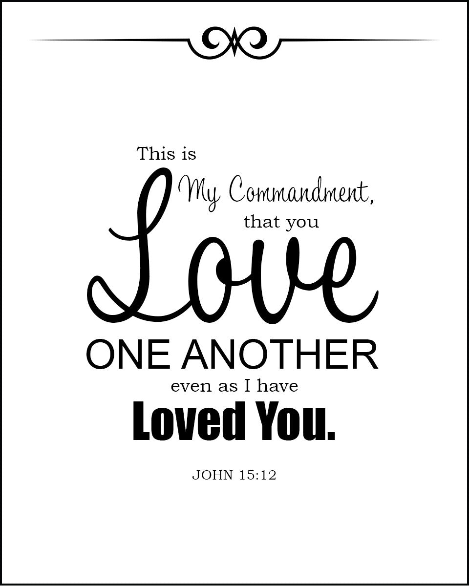 John 15:12 - Love One Another - Bible Verses To Go