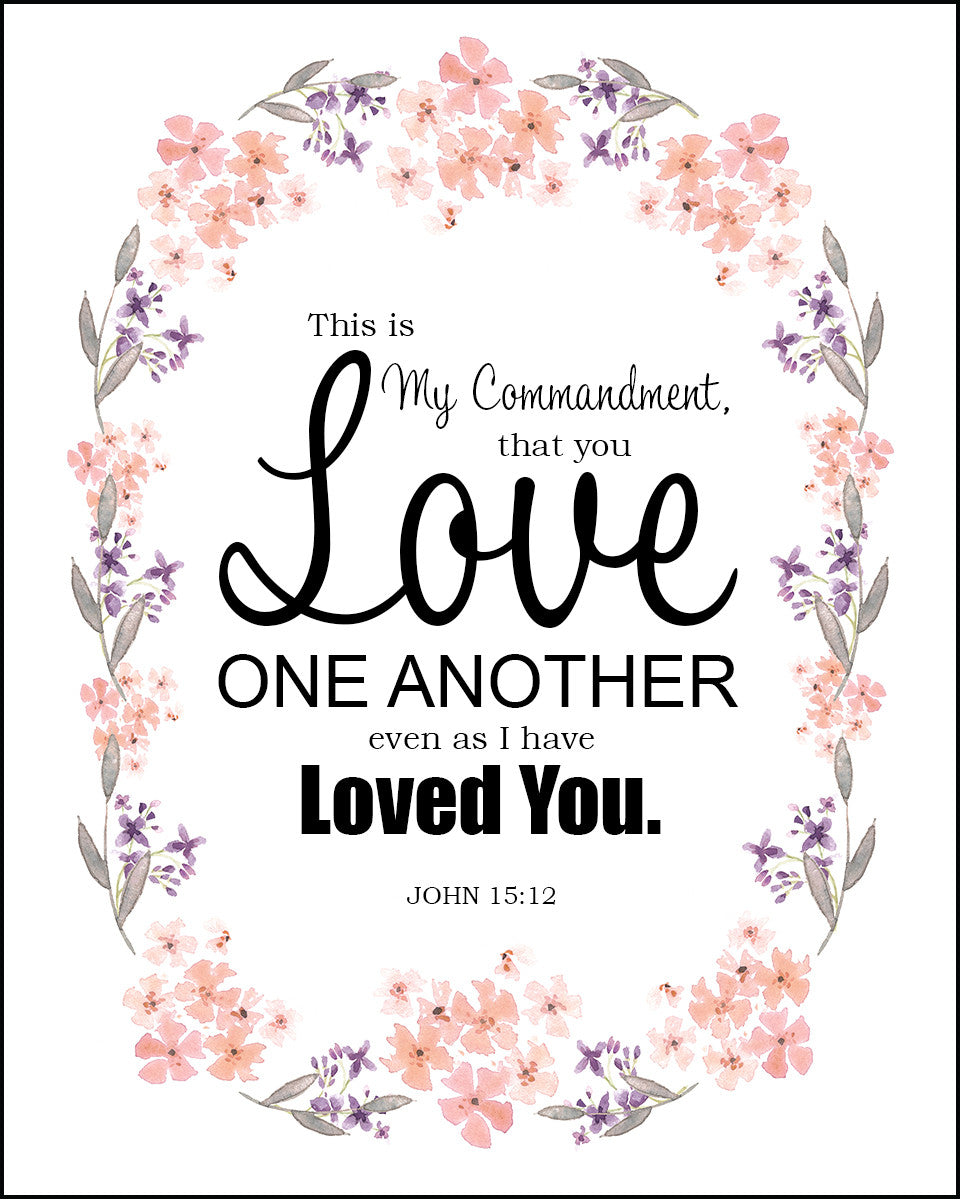 John 15:12 - Love One Another - Bible Verses To Go