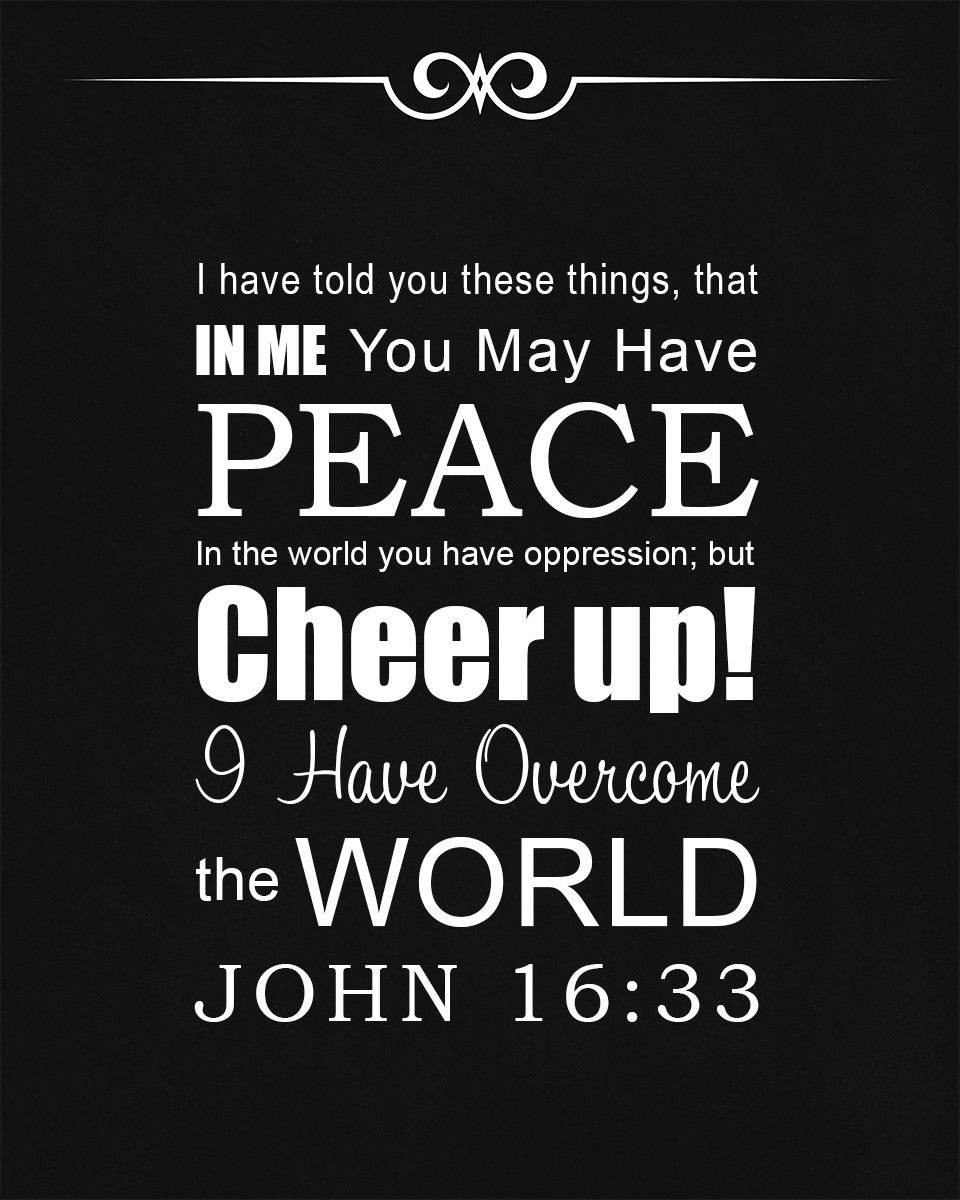 John 16:33 - Be of Good Cheer - Bible Verses To Go
