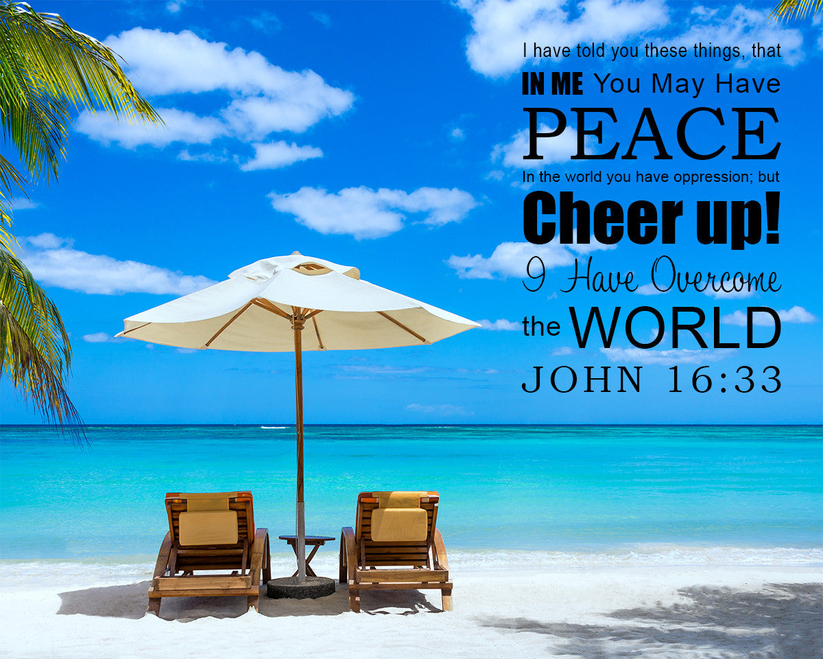 John 16:33 - Be of Good Cheer - Bible Verses To Go