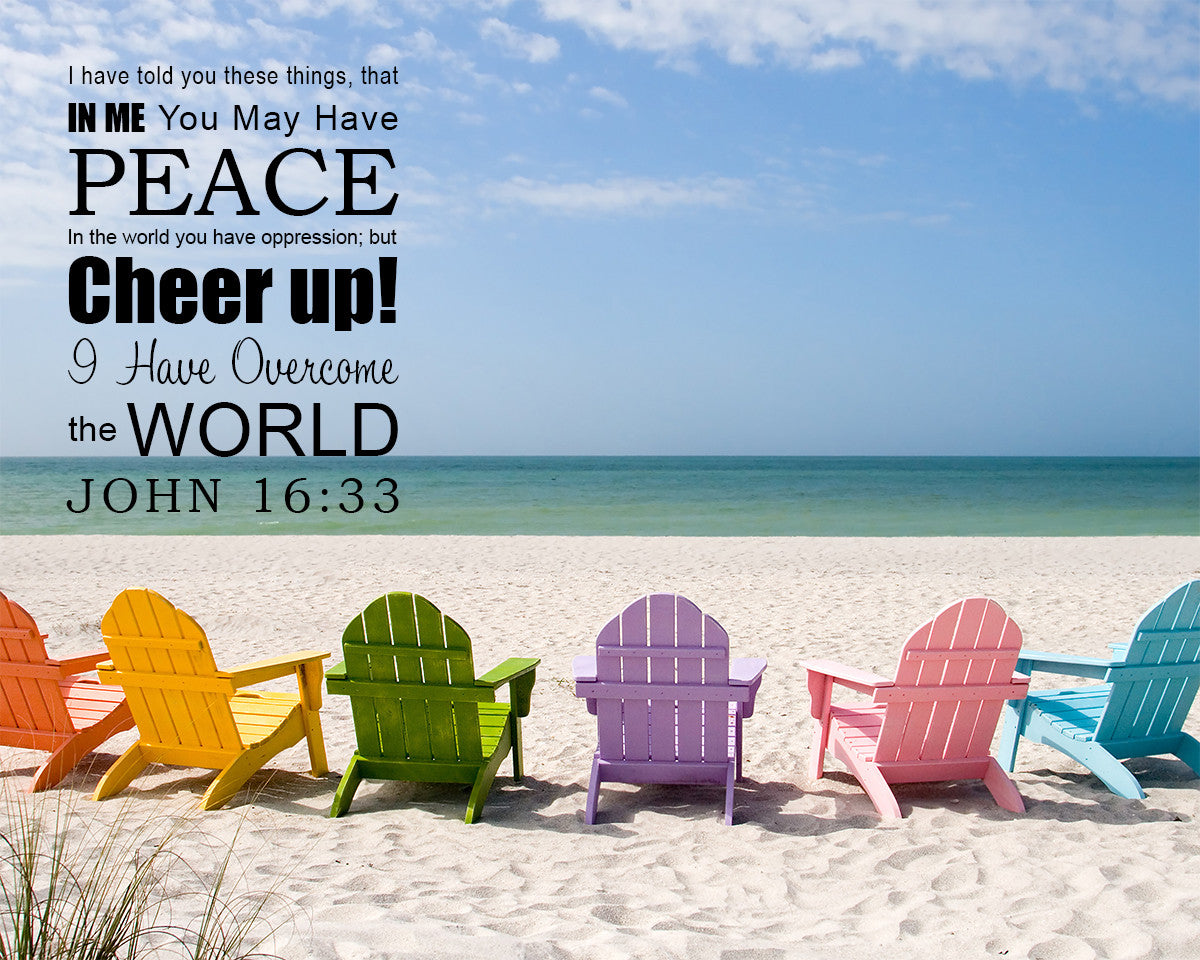 John 16:33 - Be of Good Cheer - Bible Verses To Go