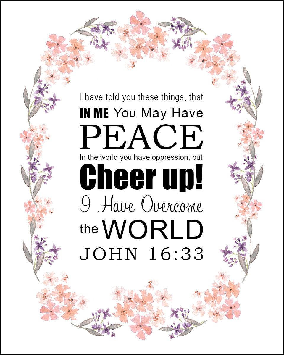 John 16:33 - Be of Good Cheer - Bible Verses To Go