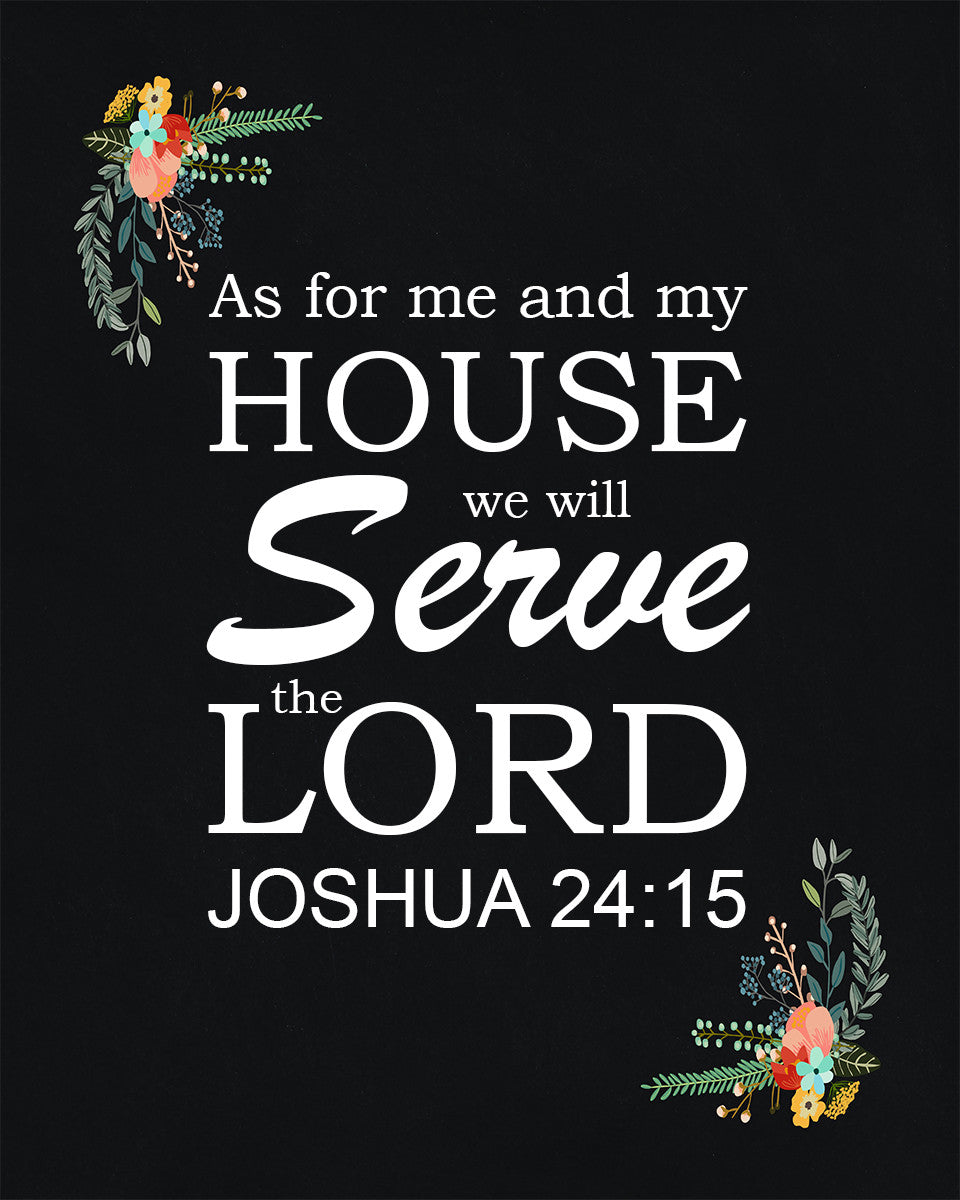 Joshua 24:15 - Me and My House - Bible Verses To Go