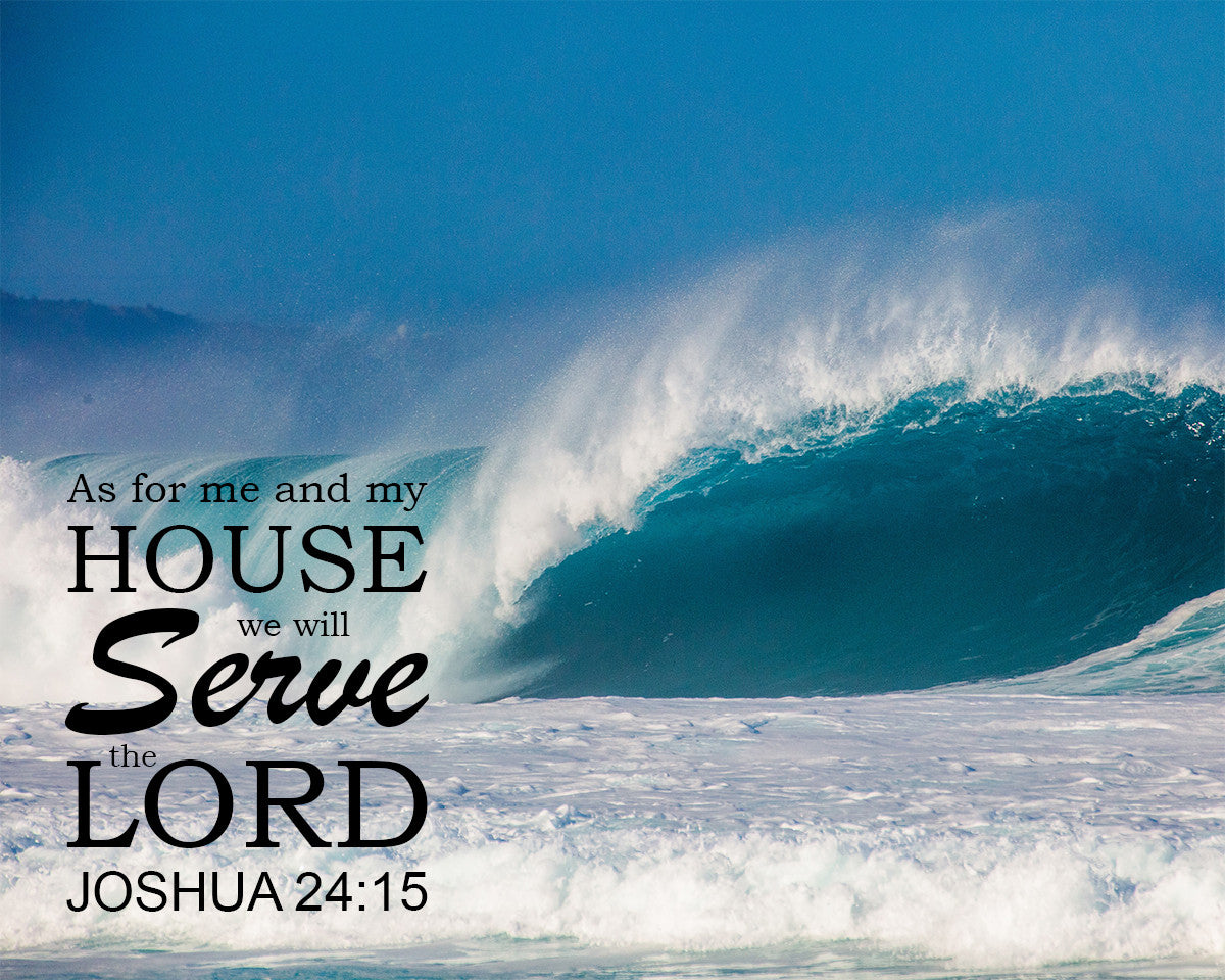 Joshua 24:15 - Me and My House - Bible Verses To Go
