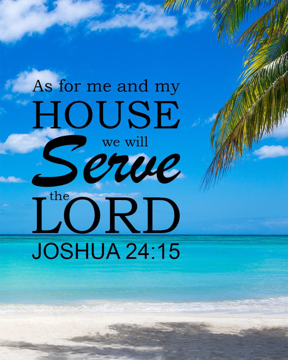 Joshua 24:15 - Me and My House - Bible Verses To Go