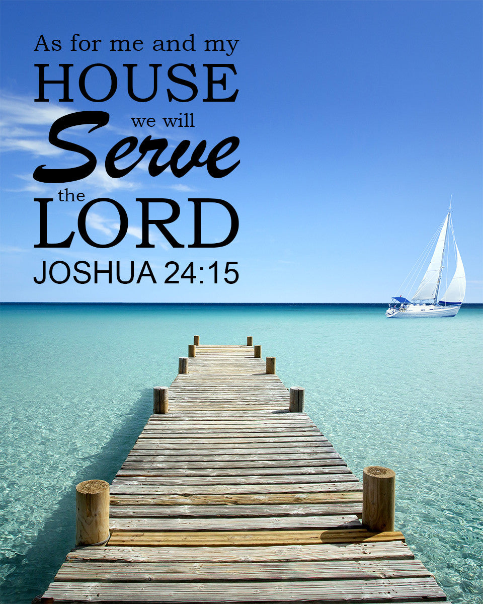 Joshua 24:15 - Me and My House - Bible Verses To Go
