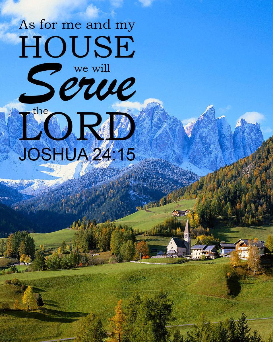 Joshua 24:15 - Me and My House - Bible Verses To Go