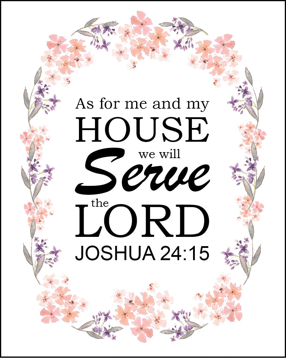 Joshua 24:15 - Me and My House - Bible Verses To Go
