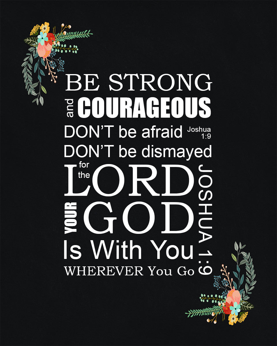 Joshua 1:9 - Be Strong - Bible Verses To Go