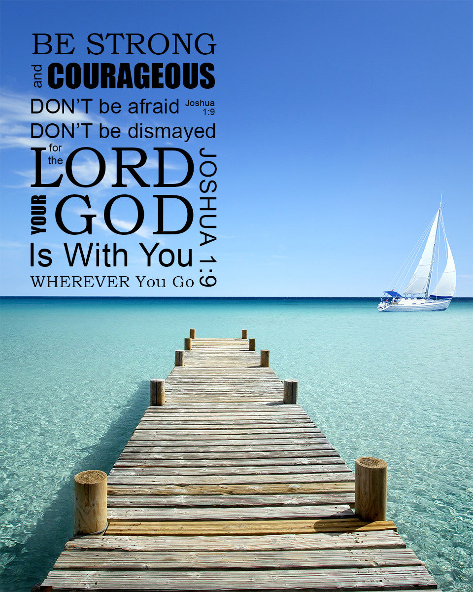 Joshua 1:9 - Be Strong - Bible Verses To Go