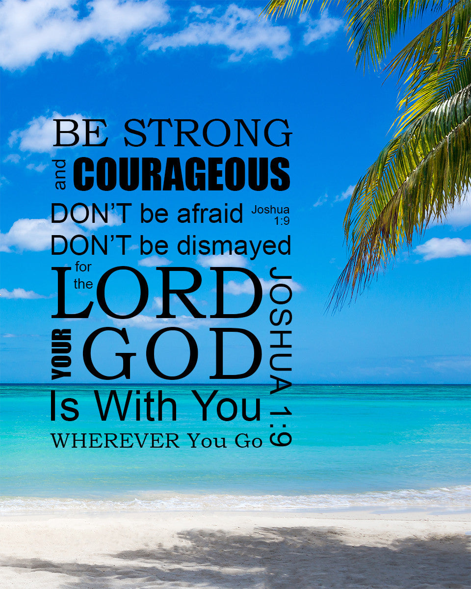 Joshua 1:9 - Be Strong - Bible Verses To Go