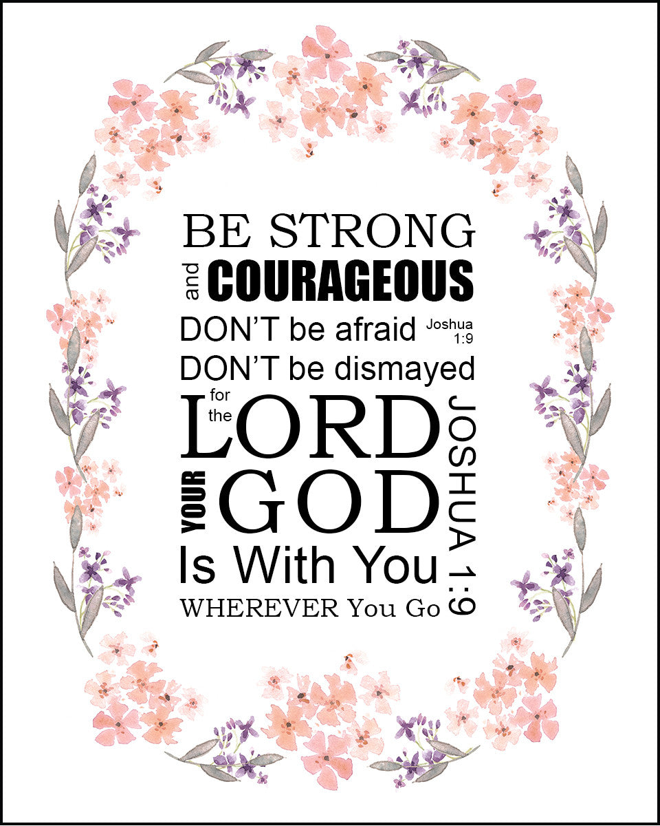 Joshua 1:9 - Be Strong - Bible Verses To Go