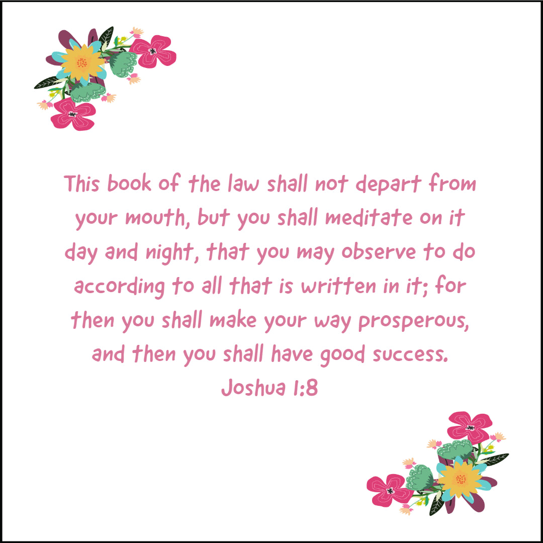 Joshua 1:8 - You Shall Have Good Success - Bible Verses To Go
