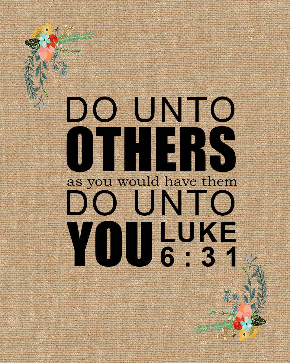 Luke 6:31 - Do Unto Others - Bible Verses To Go