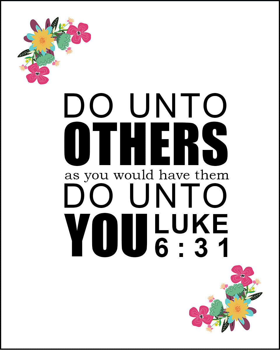 Luke 6:31 - Do Unto Others - Bible Verses To Go