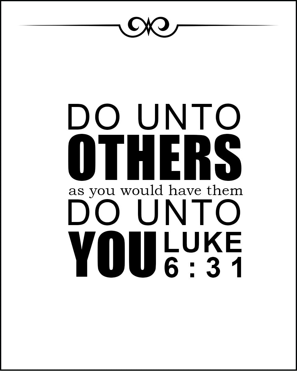 Luke 6:31 - Do Unto Others - Bible Verses To Go