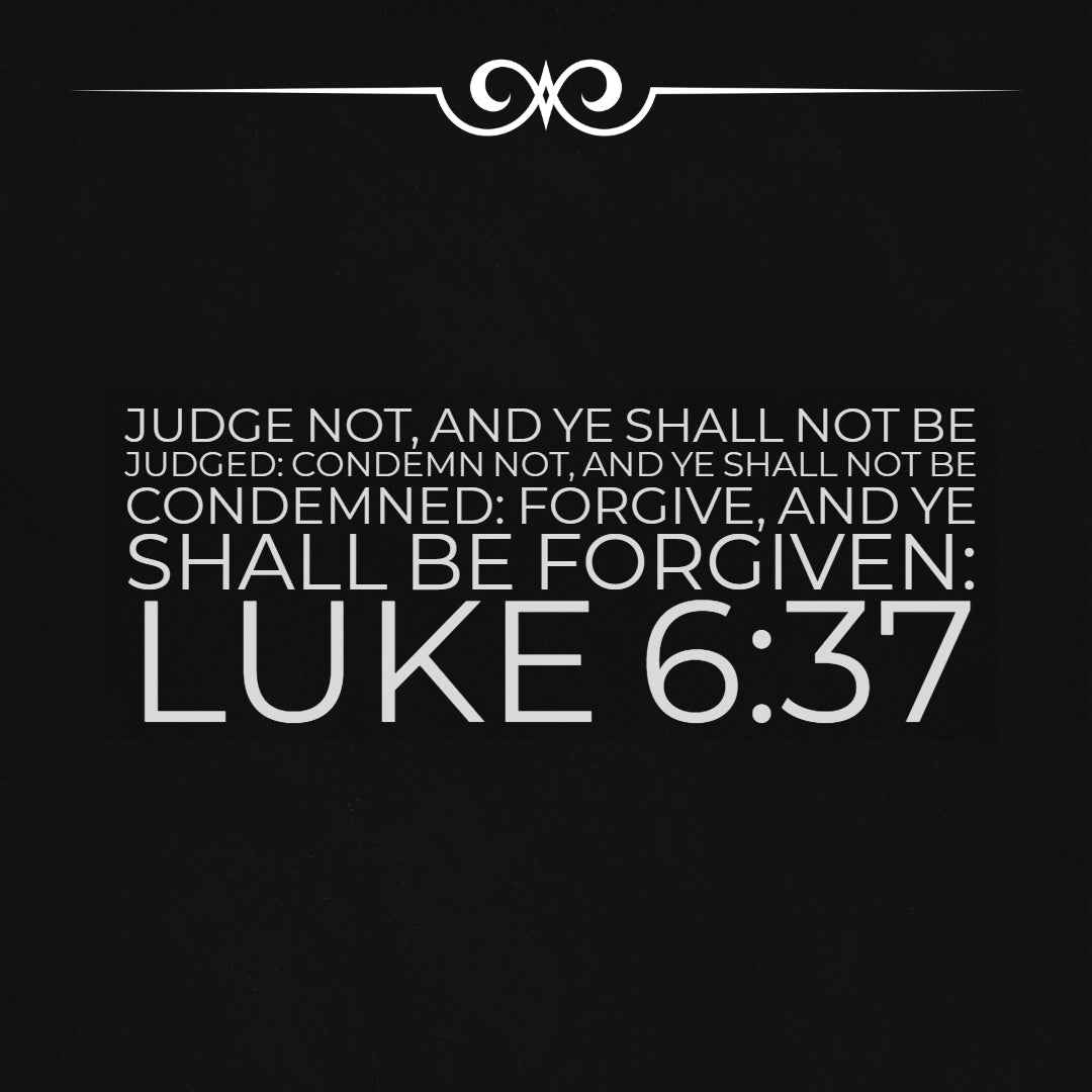 Luke 6:37 - Forgive and Be Forgiven - Bible Verses To Go