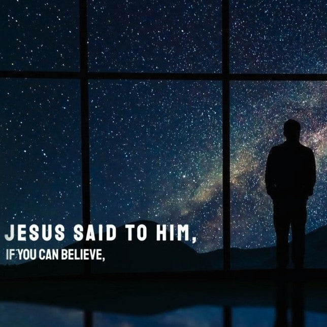 Mark 9:23 All Things Possible - VIDEO