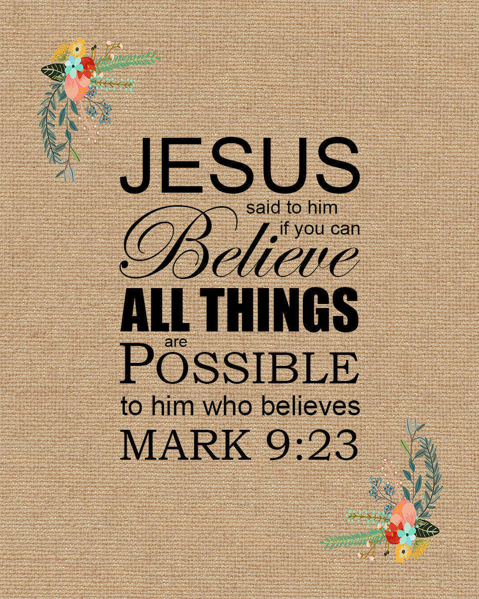 Mark 9:23 - All Things Are Possible - Bible Verses To Go