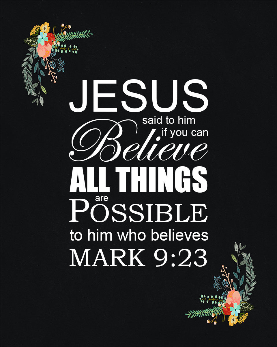 Mark 9:23 - All Things Are Possible - Bible Verses To Go