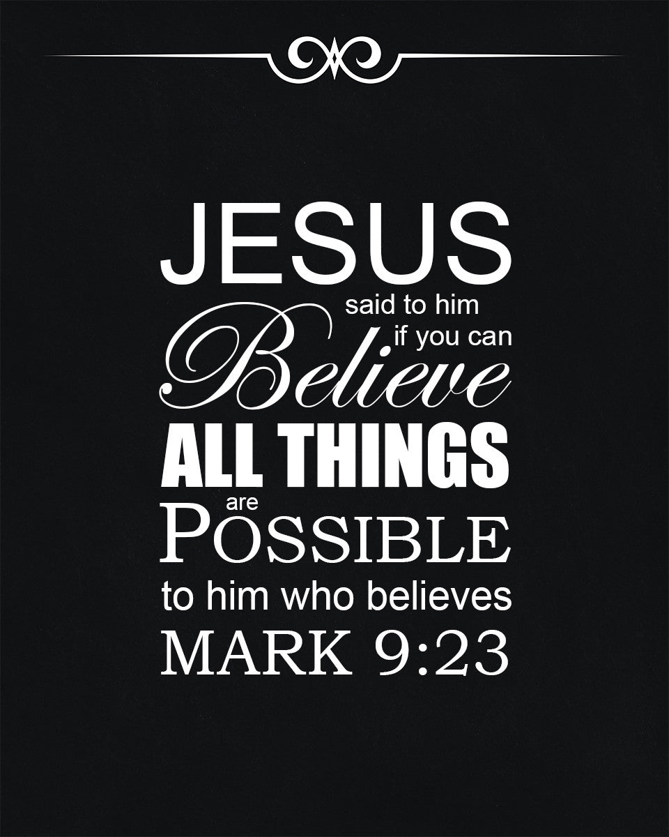 Mark 9:23 - All Things Are Possible - Bible Verses To Go