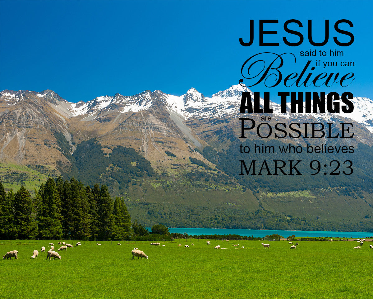 Mark 9:23 - All Things Are Possible - Bible Verses To Go