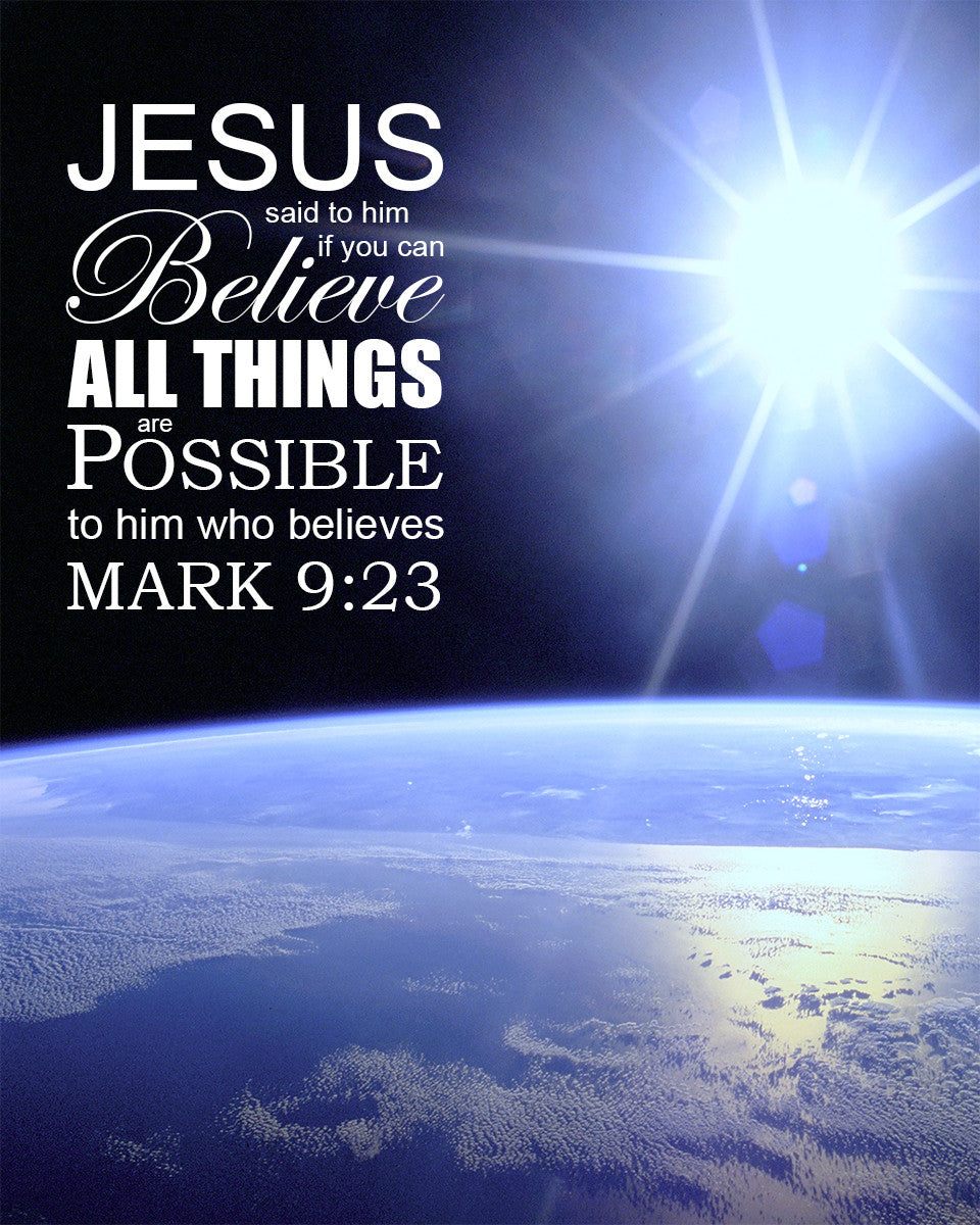 Mark 9:23 - All Things Are Possible - Bible Verses To Go