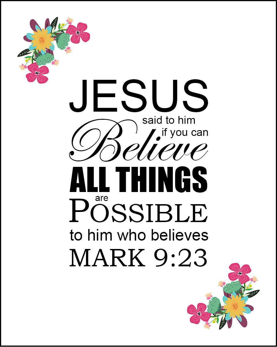 Mark 9:23 - All Things Are Possible - Bible Verses To Go