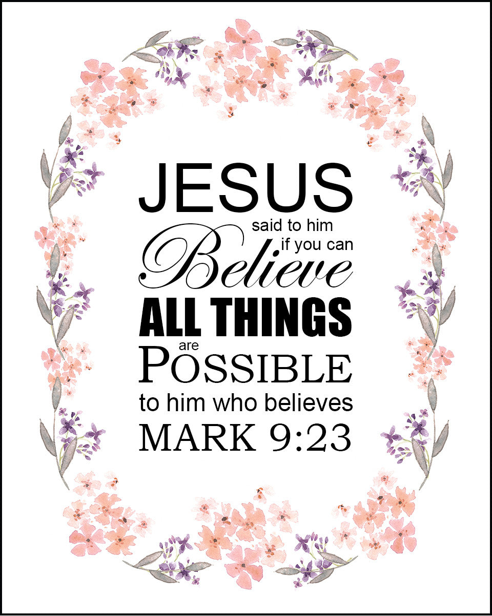 Mark 9:23 - All Things Are Possible - Bible Verses To Go