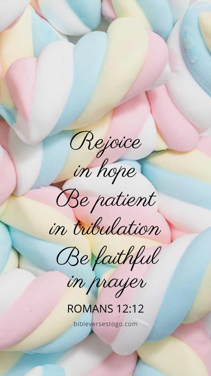 Christian Wallpaper - Marshmallow Romans 12:12