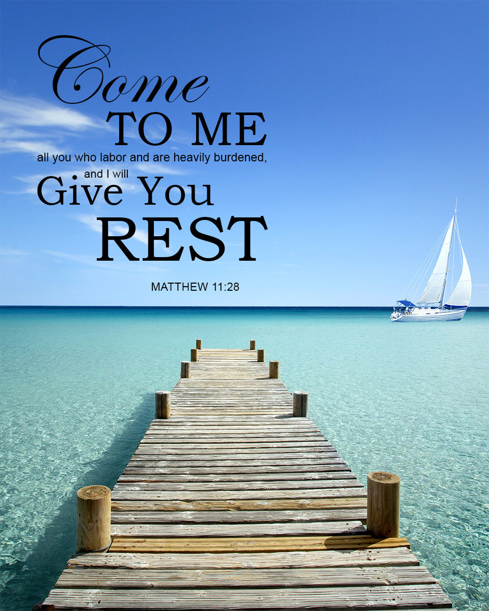 Matthew 11:28 - I Will Give You Rest - Bible Verses To Go