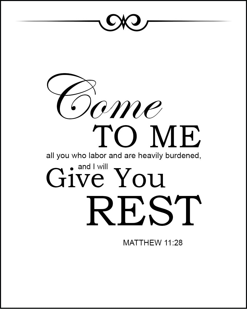 Matthew 11:28 - I Will Give You Rest - Bible Verses To Go