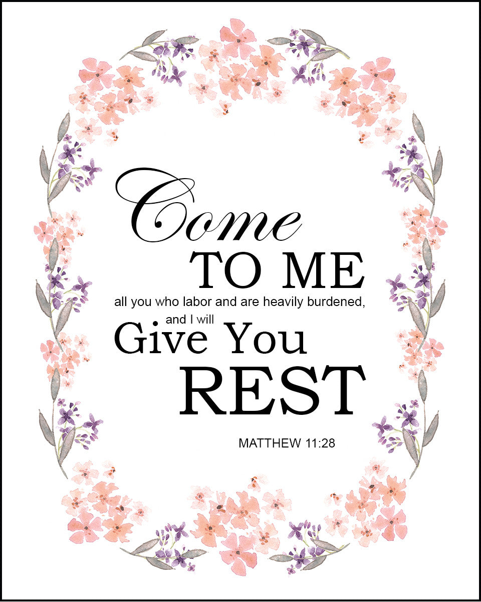 Matthew 11:28 - I Will Give You Rest - Bible Verses To Go